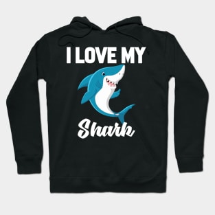 I Love My Shark Hoodie